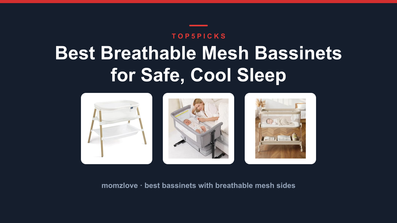 Best Breathable Mesh Bassinets for Safe, Cool Sleep